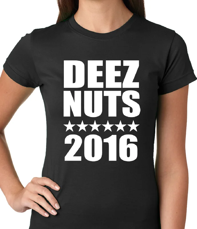 Deez Nuts for President 2016 Ladies T-shirt Front Pockets Side Pockets Patch Pockets Deez Nuts for President 2016 Ladies T-shirt Front Pockets Side Pockets Patch Pockets