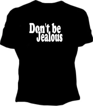 Don't Be Jealous Girls T-Shirt Chenille Fabric Brocade Fabric Lace Fabric