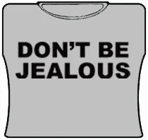 Don't Be Jealous Girls T-Shirt (Grey) Cashmere Blend Cotton Blend Poly Blend