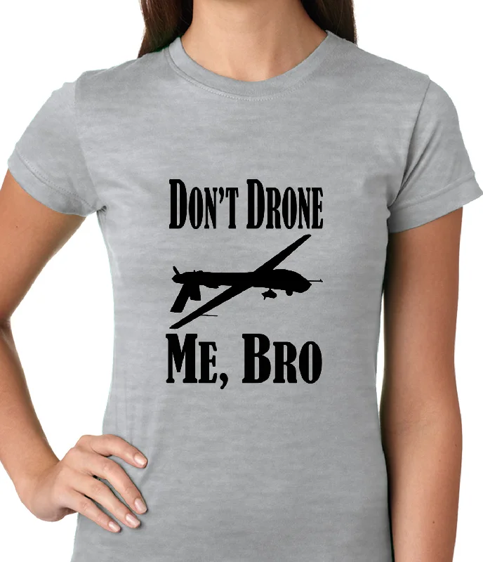 Don't Drone Me, Bro Ladies T-shirt Seamless Knitted Crochet
