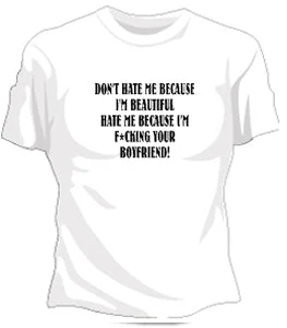 Don't Hate Me Girls T-Shirt