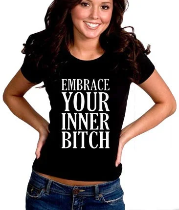 Embrace Your Inner Bitch Girl's T-Shirt