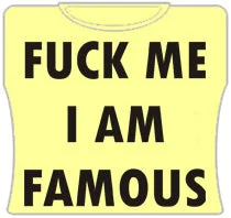 F*ck Me Im Famous Girls T-Shirt (Yellow)