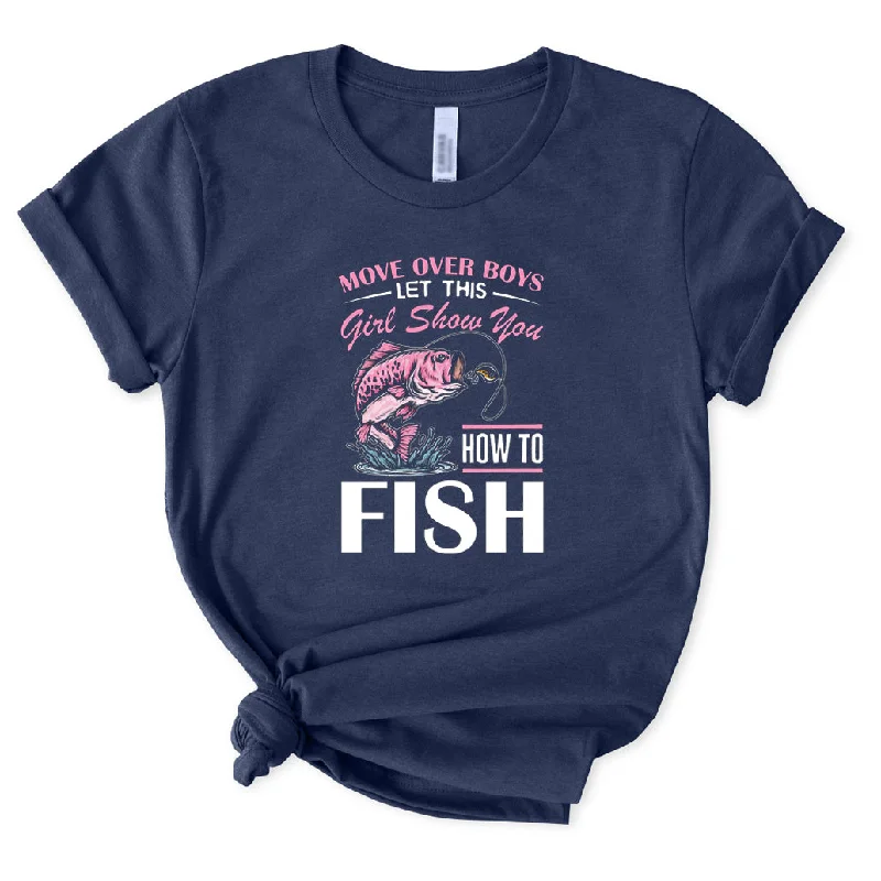 Let This Girl Show You How To Fish T-Shirt for Women