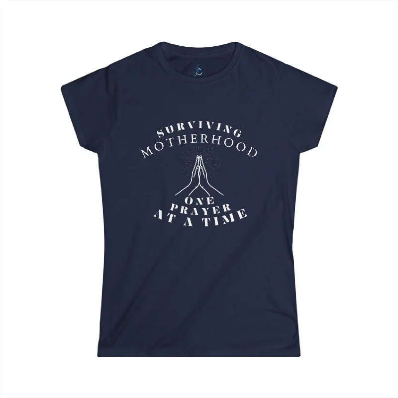 Surviving Motherhood One Prayer at a Time Women's Softstyle Tee