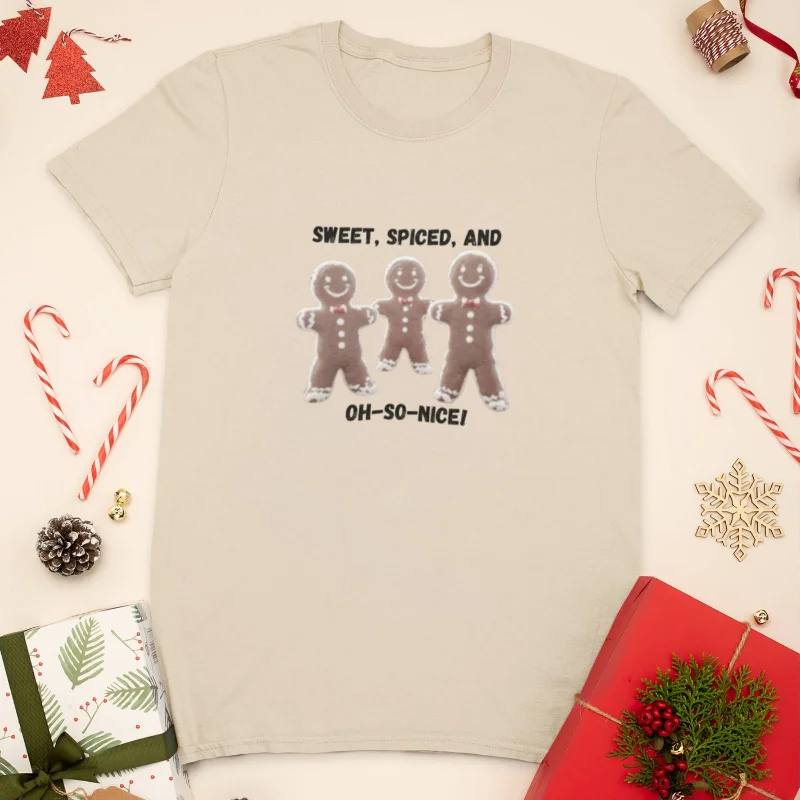 Sweet, Spiced, and Oh-So-Nice Gingerbread Women's Favorite Tee Casual Formal Business