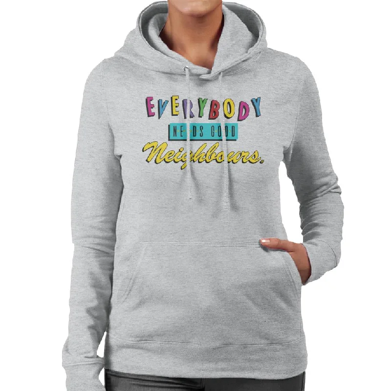 Neighbours Everybody Needs Good Theme Song Women's Hooded Sweatshirt Graphic Hoodie Design Print Neighbours Everybody Needs Good Theme Song Women's Hooded Sweatshirt Graphic Hoodie Design Print